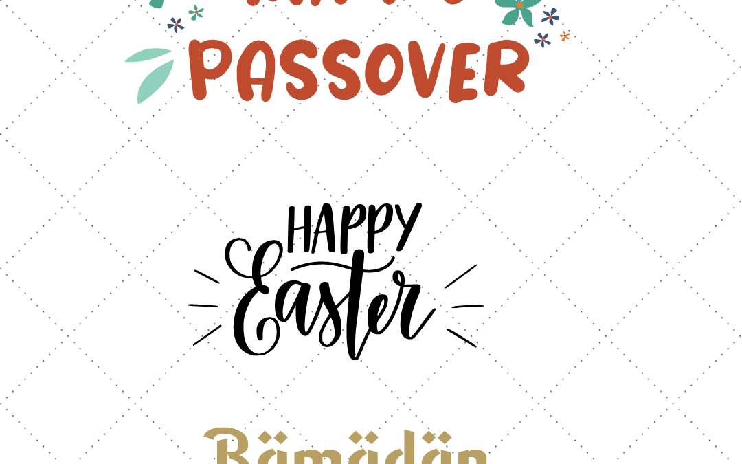 Passover, Ramadan and Easter 2023